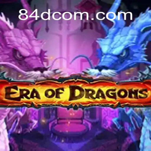 Exploring the Mystical World of EraOfDragons: A Guide to Winning Big with 84D Cassino
